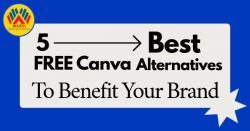 5 BEST FREE Canva Alternatives To Benefit Your Brand